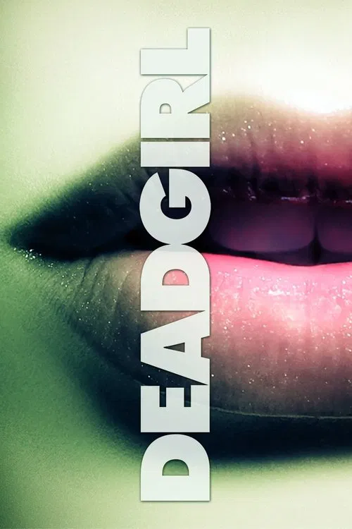 Deadgirl poster